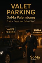Valet Parking SoMa Palembang, layanan parkir praktis, valet cepat Palembang