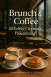 Brunch SoMa Citywalk, kopi dan sarapan di Palembang, CommonGrounds Oromo